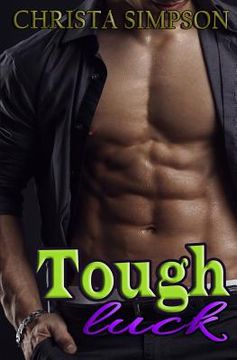 portada Tough Luck: (A Stepbrother Romance) (en Inglés)