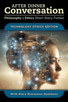 portada After Dinner Conversation - Technology Ethics (en Inglés)