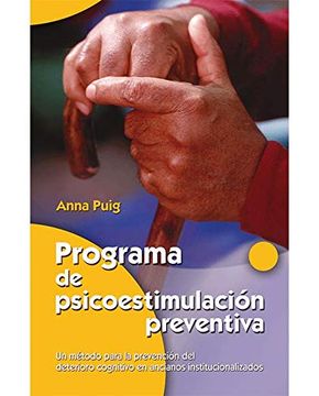 portada Programa de Psicoestimulación Preventiva: Un Método Para la Prevención del Deterioro Cognitivo en Ancianos Institucionalizados (Mayores) (in Spanish)