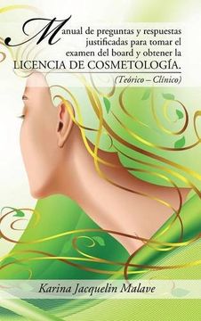 portada Manual de Preguntas y Respuestas Justificadas Para Tomar el Examen del Board y Obtener la Licencia de Cosmetología.