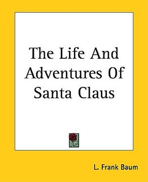 portada the life and adventures of santa claus (en Inglés)