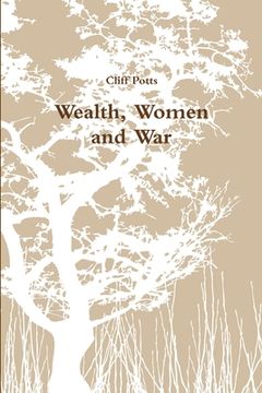 portada Wealth, Women and War (en Inglés)