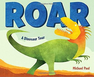 portada Roar: A Dinosaur Tour (en Inglés)