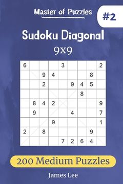 portada Master of Puzzles - Sudoku Diagonal 200 Medium Puzzles 9x9 (vol. 2 (en Inglés)