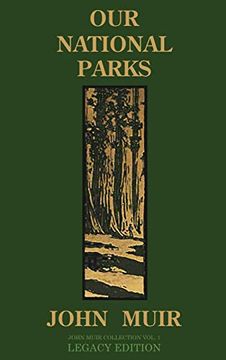 portada Our National Parks: Historic Explorations of Priceless American Treasures (The Doublebit John Muir Collection) (en Inglés)