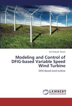 portada Modeling and Control of DFIG-based Variable Speed Wind Turbine: DFIG-Based wind turbine