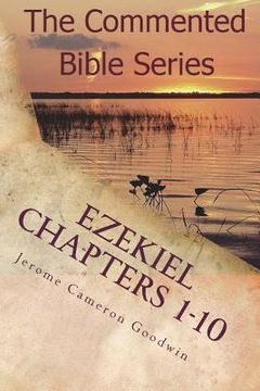 portada Ezekiel Chapters 1-10: Son Of Man, Prophesy To The Wind (en Inglés)