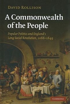 portada A Commonwealth of the People: Popular Politics and England's Long Social Revolution, 1066-1649 (en Inglés)