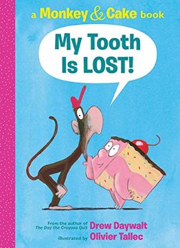 portada My Tooth is Lost! (Monkey & Cake): A Monkey & Cake Book 