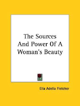 portada the sources and power of a woman's beauty (en Inglés)