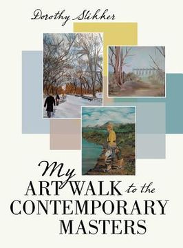 portada My Art Walk to the Contemporary Masters