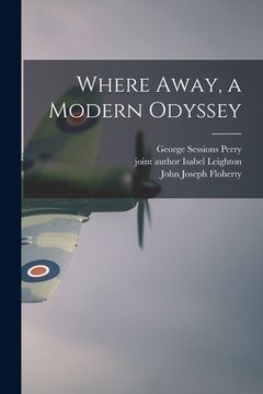 portada Where Away, a Modern Odyssey