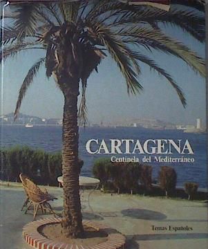 portada Cartagena Centinela del Mediterraneo