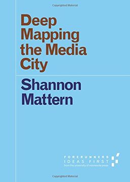 portada Deep Mapping The Media City (forerunners: Ideas First) (in English)