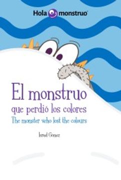 portada El Monstruo que Perdió los Colores / the Monster who Lost the Colours