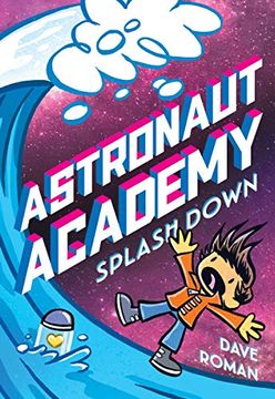 portada Astronaut Academy 03 Splashdown 