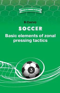 portada Soccer. Basic elements of zonal pressing tactics.