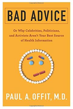 portada Bad Advice: Or why Celebrities, Politicians, and Activists Aren't Your Best Source of Health Information (en Inglés)