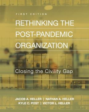 portada Rethinking the Post-Pandemic Organization: Closing the Civility Gap (en Inglés)