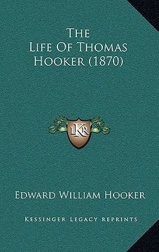 portada the life of thomas hooker (1870) (en Inglés)