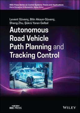 portada Autonomous Road Vehicle Path Planning and Tracking Control (Ieee Press Series on Control Systems Theory and Applications) (in English)