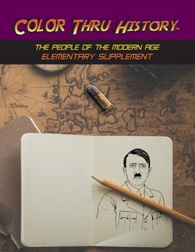 portada Color Thru History - The People of the Modern Age Elementary Supplement