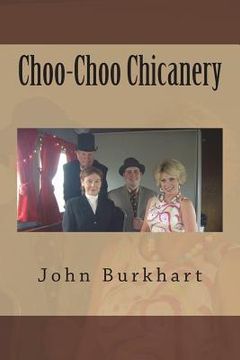 portada Choo-Choo Chicanery (en Inglés)