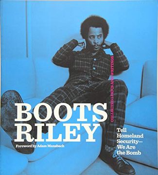 portada Boots Riley: Tell Homeland Security-We Are the Bomb (en Inglés)