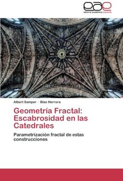 portada Geometria Fractal: Escabrosidad En Las Catedrales