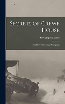portada Secrets of Crewe House; The Story of a Famous Campaign (in English)