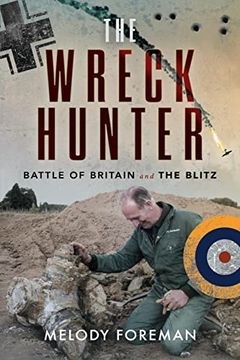 portada The Wreck Hunter: Battle of Britain & the Blitz