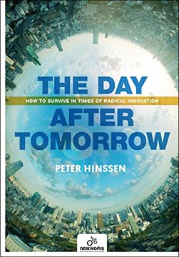 portada The Day After Tomorrow: How to Survive in Times of Radical Innovation (Paperback) 