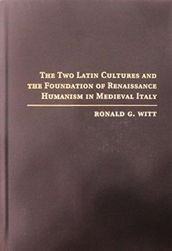 portada The two Latin Cultures and the Foundation of Renaissance Humanism in Medieval Italy (in English)