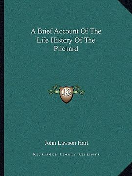 portada a brief account of the life history of the pilchard (en Inglés)