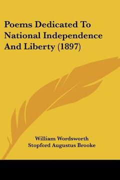 portada poems dedicated to national independence and liberty (1897) (in English)
