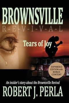 portada Brownsville Revival Tears of Joy: An insider's story about the Brownsville Revival (en Inglés)