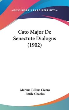 portada Cato Major De Senectute Dialogus (1902) (en Francés)