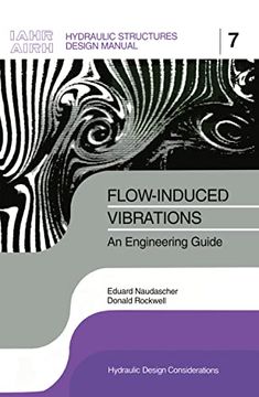 portada Flow-Induced Vibrations: An Engineering Guide: Iahr Hydraulic Structures Design Manuals 7