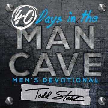 portada 40 Days in the Man Cave (en Inglés)