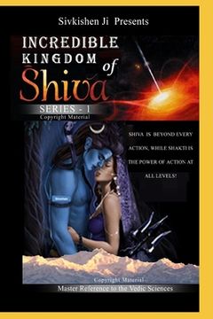 portada Incredible: Kingdom of Shiva (en Inglés)