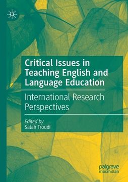portada Critical Issues in Teaching English and Language Education: International Research Perspectives (en Inglés)