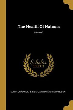 portada The Health Of Nations; Volume 1 (en Inglés)