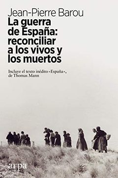 portada La Guerra de España: Reconciliar a los Vivos y a los Muertos