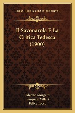 portada Il Savonarola E La Critica Tedesca (1900) (en Italiano)