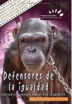 portada Defensores De La Igualdad: Libertad Sin Cadenas, Más Allá De La Genética (spanish Edition)
