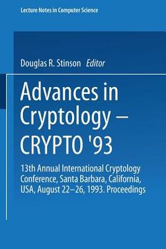 portada advances in cryptology - crypto '93: 13th annual international cryptology conference, santa barbara, california, usa, august 22-26, 1993. proceedings (in English)
