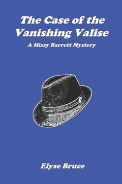 portada The Case of the Vanishing Valise (a Missy Barrett Mystery) (en Inglés)