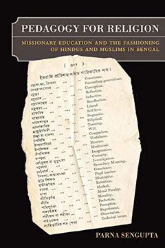 portada Pedagogy for Religion: Missionary Education and the Fashioning of Hindus and Muslims in Bengal (en Inglés)