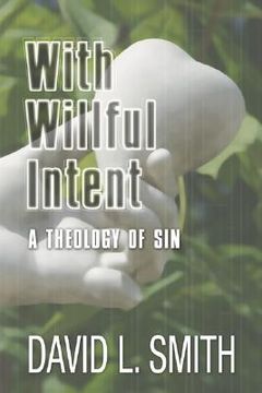portada with willful intent: a theology of sin (en Inglés)