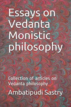 portada Essays on Vedanta Monistic Philosophy: Collection of Articles on Vedanta Philosophy (en Inglés)